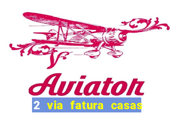 2 via fatura casas bahia bradescard